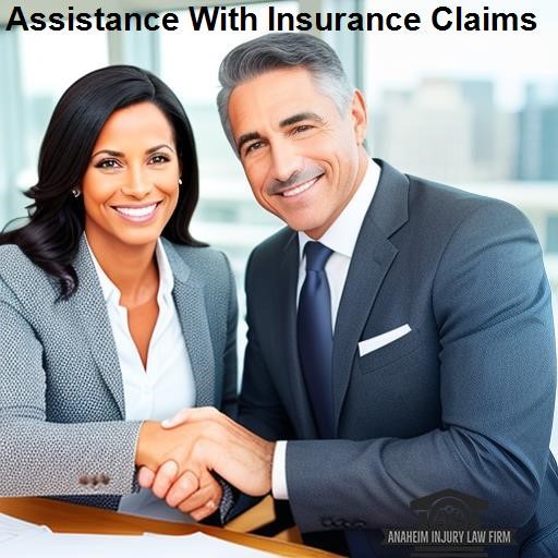 Anaheim Injury Law Firm Assistance With Insurance Claims